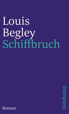 Schiffbruch, Louis Begley