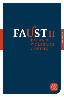 Faust II, Johann Wolfgang Goethe