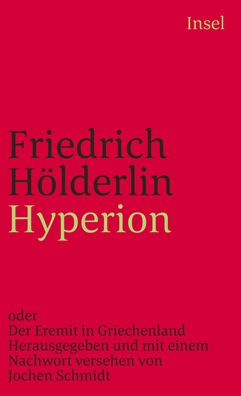 Hyperion oder Der Eremit von Griechenland, Friedrich H?lderlin