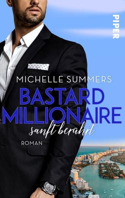 Bastard Millionaire - sanft ber?hrt, Michelle Summers