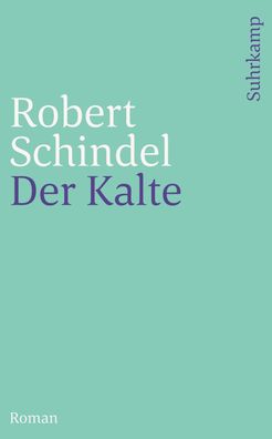 Der Kalte, Robert Schindel