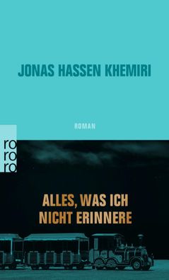 Alles, was ich nicht erinnere, Jonas Hassen Khemiri