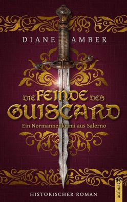 Die Feinde des Guiscard, Diane Amber