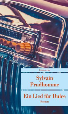 Ein Lied f?r Dulce, Sylvain Prudhomme
