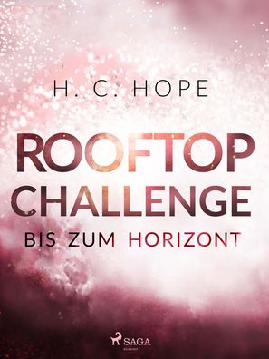 Rooftop Challenge - bis zum Horizont, H. C. Hope