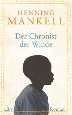 Der Chronist der Winde, Henning Mankell