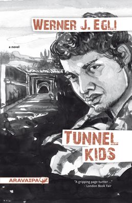 Tunnel Kids, Werner J Egli