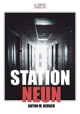 Station Neun, Anton M Berger