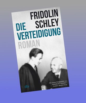 Die Verteidigung, Fridolin Schley