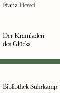 Der Kramladen des Gl?cks, Franz Hessel