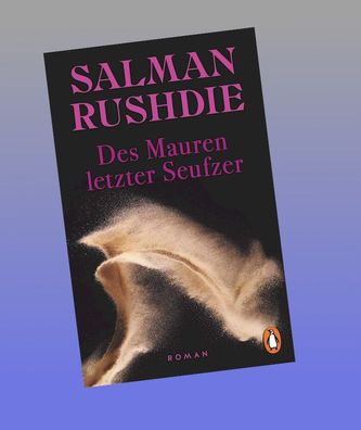 Des Mauren letzter Seufzer, Salman Rushdie