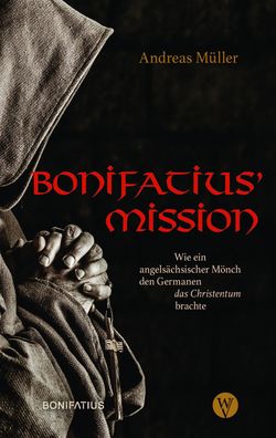 Bonifatius' Mission, Andreas M?ller