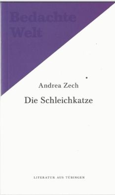 Die Schleichkatze, Andrea Zech