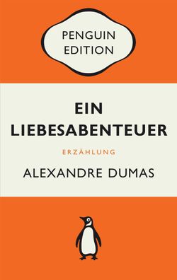 Ein Liebesabenteuer, Alexandre Dumas