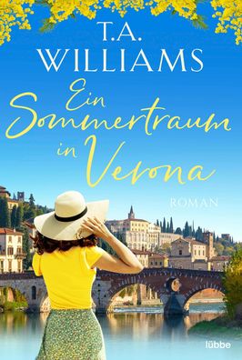 Ein Sommertraum in Verona, T. A. Williams