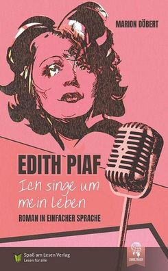 Edith Piaf - Ich singe um mein Leben, Marion D?bert