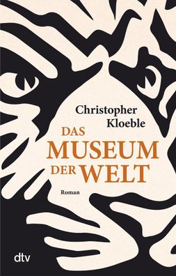Das Museum der Welt, Christopher Kloeble