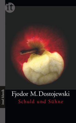 Schuld und S?hne, Fjodor Michailowitsch Dostojewski