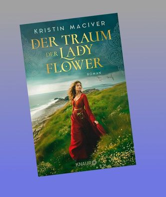 Der Traum der Lady Flower, Kristin MacIver