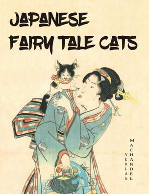 Japanese Fairy Tale Cats, Charlotte Erpenbeck
