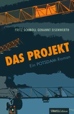 Das Projekt, Fritz Schmoll genannt Eisenwerth