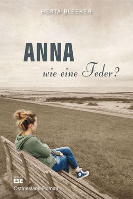 Anna - wie eine Feder?, Herta Bleeker