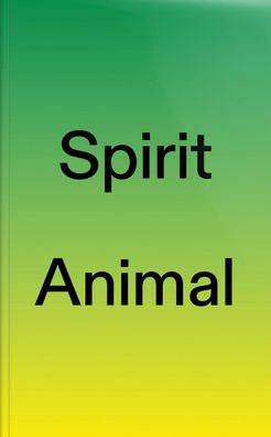 Spirit Animal Animal Spirit, Satter Michael