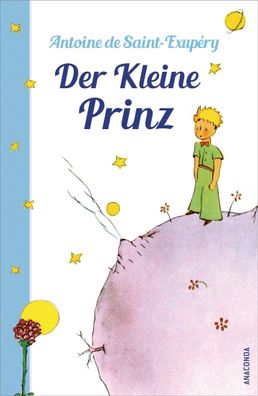 Der Kleine Prinz (mit den farbigen Zeichnungen des Verfassers), Antoine de ...