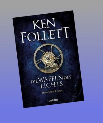 Die Waffen des Lichts, Ken Follett