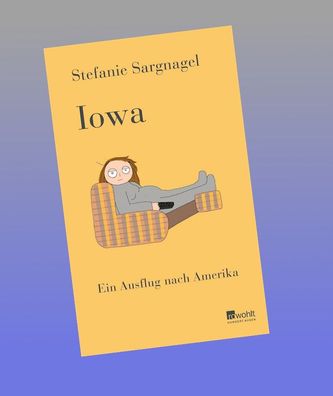 Iowa, Stefanie Sargnagel