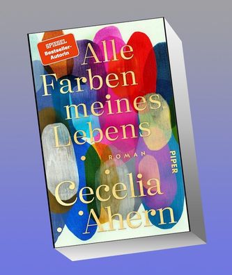 Alle Farben meines Lebens, Cecelia Ahern