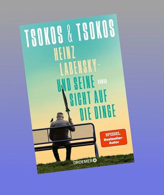 Heinz Labensky - und seine Sicht auf die Dinge, Anja Tsokos