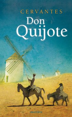Don Quijote, Miguel de Cervantes