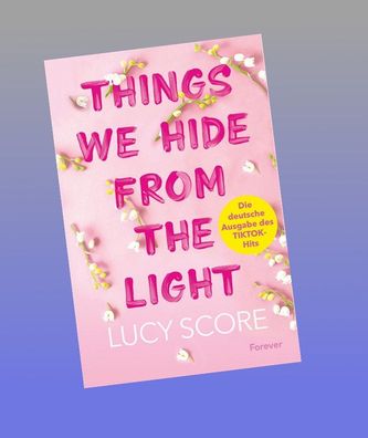 Things We Hide From The Light, Lucy Score