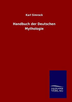 Handbuch der Deutschen Mythologie, Karl Simrock
