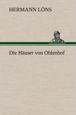 Die H?user von Ohlenhof, Hermann L?ns
