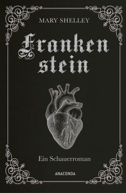 Frankenstein. Ein Schauerroman, Mary Shelley