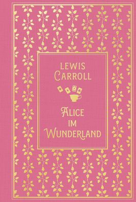 Alice im Wunderland: mit den Illustrationen von John Tenniel, Lewis Carroll