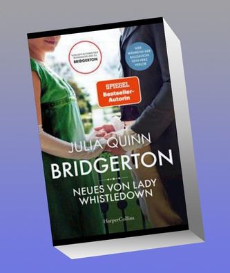 Bridgerton - Neues von Lady Whistledown, Julia Quinn