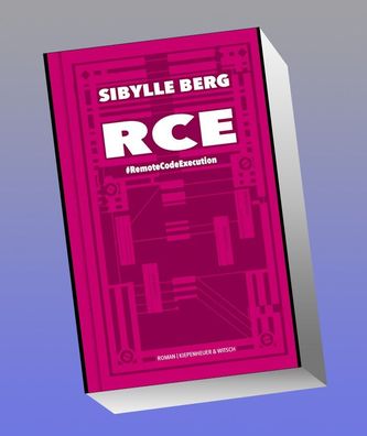 RCE, Sibylle Berg