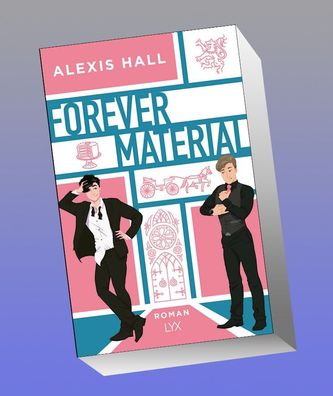 Forever Material, Alexis Hall