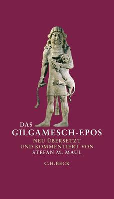 Das Gilgamesch-Epos, Stefan M. Maul