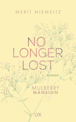 No Longer Lost - Mulberry Mansion, Merit Niemeitz