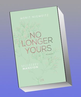 No Longer Yours - Mulberry Mansion, Merit Niemeitz