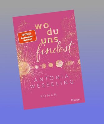 Wo du uns findest, Antonia Wesseling