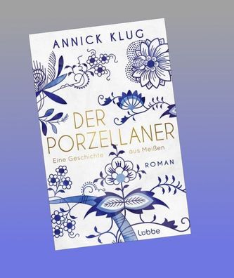 Der Porzellaner, Annick Klug