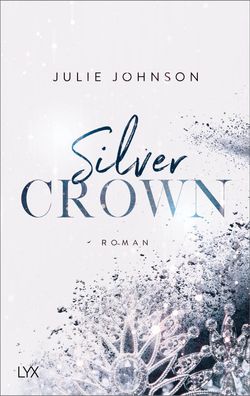 Silver Crown - Forbidden Royals, Julie Johnson