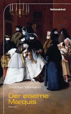 Der eiserne Marquis, Thomas Willmann