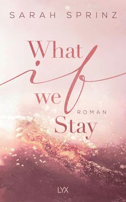 What if we Stay, Sarah Sprinz
