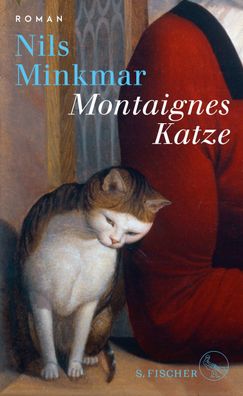 Montaignes Katze, Nils Minkmar